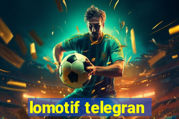 lomotif telegran